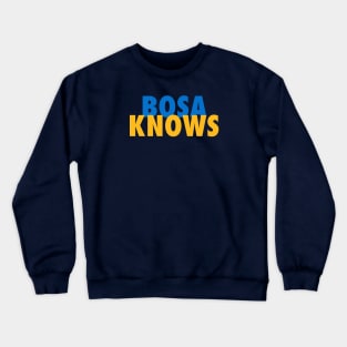 Bosa Knows Crewneck Sweatshirt